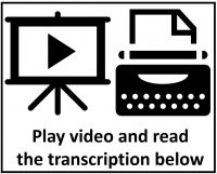 Picture of movie screen and a typewriter and text says play video and read transcription below.